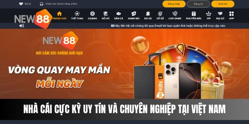 Nhà cái cực kỳ uy tín và chuyên nghiệp tại Việt Nam